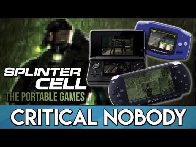 Splinter Cell: The Portable Games - Critical Nobody