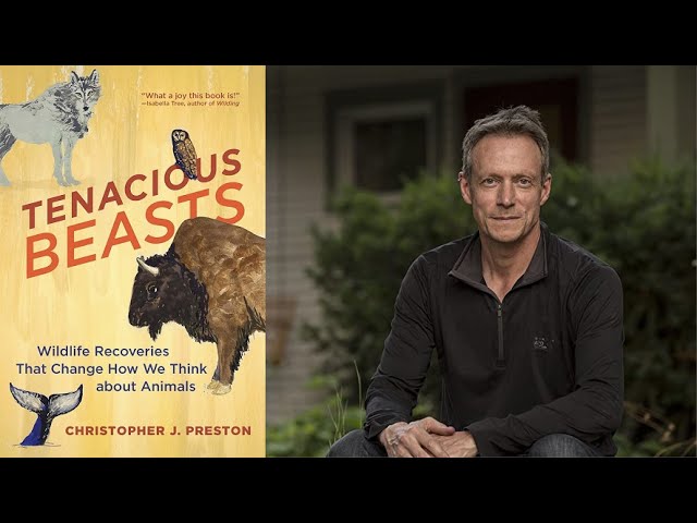 Book and bear talk with Christopher Preston (author of Tenacious Beasts)