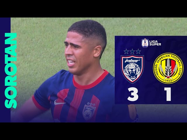 Johor Darul Ta'zim 3 - 1 Negeri Sembilan  | Sorotan Perlawanan Liga Super 2024/25