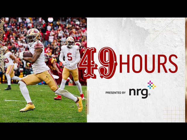 49 Hours: Making it Count vs. the Commanders | 49ers