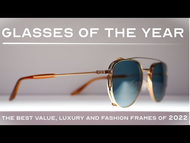 Eyewear Awards 2022 - The BEST Frames of the Year! | Cartier, McLaren, Gucci, Boss + MORE!