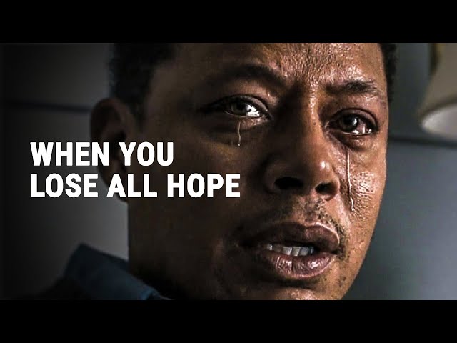 WHEN YOU LOSE ALL HOPE - Powerful Motivational Speech