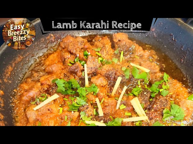 Perfect Lamb Karahi at Home| Lamb Karahi Recipe #karahi #lamb