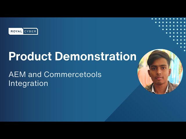 Seamless Integration Unveiled: AEM and commercetools Product Demonstration