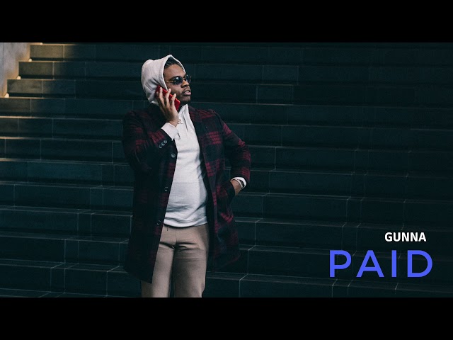 Gunna -. Paid [Official Audio]