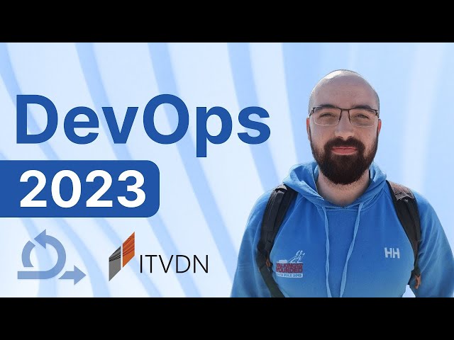 Хто такі DevOps інженери? Що потрібно знати, щоб стати DevOps Engineer у 2023 році