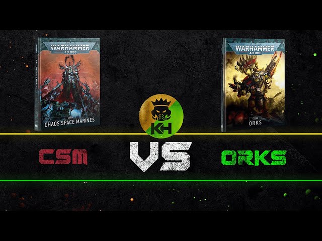 *Neue* CSM vs Green Tide Orks - Berades vs Ikarus