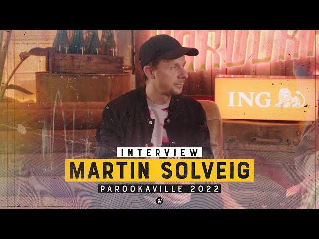 PAROOKAVILLE 2022 | Interview w/ Martin Solveig