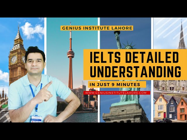 IELTS Detailed Understanding in 9 minutes | What is IELTS exam ? | what is IELTS test ?