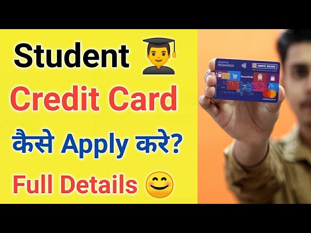 Student Credit Card Apply ¦ How to Apply Student Credit card¦ Student Credit Card Eligibility Detail