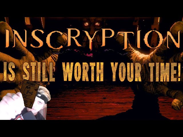 Inscryption Is Still Worth Your Time | Review