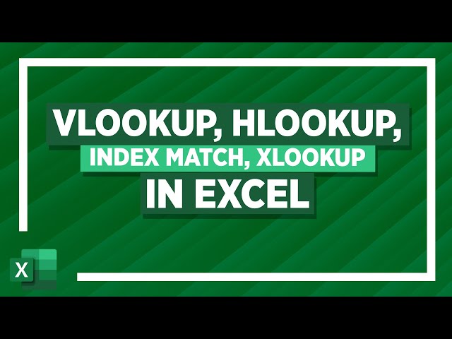 LOOKUP Functions in Excel VLOOKUP, HLOOKUP, INDEX MATCH, XLOOKUP Tutorial