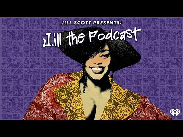 J.ill The Podcast Episode 76 - Auntie Time with Iyanla Vanzant