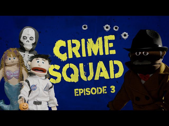 Crime Squad: Episode 3 (real crimes, puppet cops)