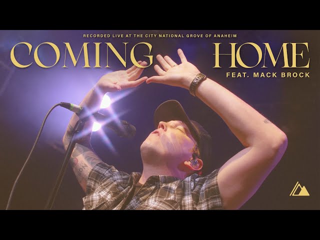 Coming Home | Influence Music & Mack Brock | Live at The City National Grove of Anaheim