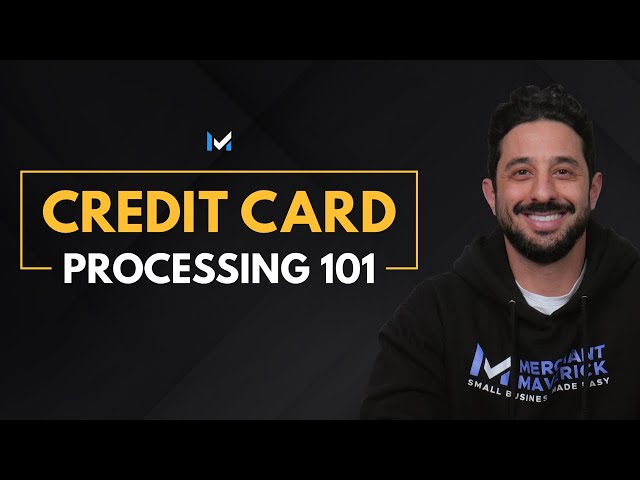What Is Credit Card Processing And How Does It Work?