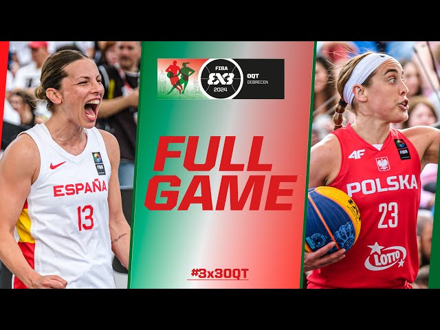 Spain 🇪🇸 vs Poland 🇵🇱 | Women Quarter-Finals Game | FIBA #3x3OQT 2024 | 3x3 Basketball