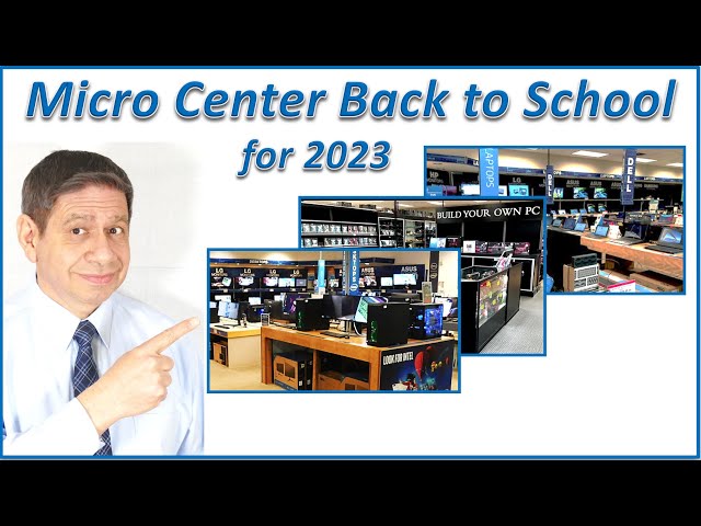 Back to School with Micro Center Tech 2023