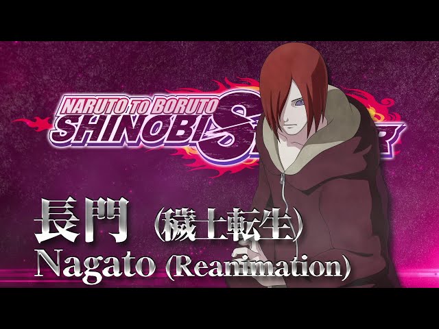 Naruto to Boruto: Shinobi Striker - Nagato (Reanimation) Launch Trailer