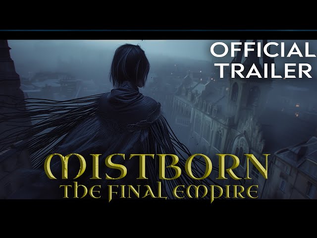 MISTBORN: The Final Empire | Official Trailer