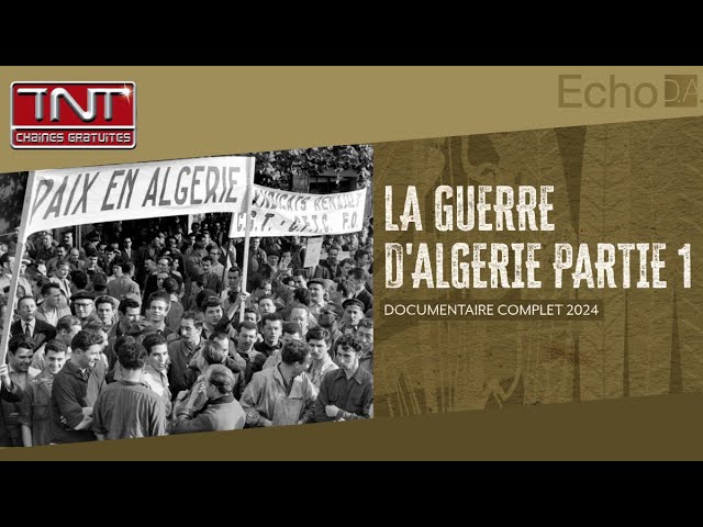 La Guerre d'Algérie : De la Colonisation à l'Indépendance 🔴 TV Documentaire ⚔️