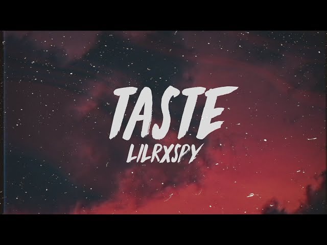 lil rxspy - taste (Lyrics)