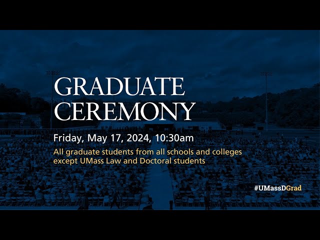 UMass Dartmouth Class of 2024 Graduate  Ceremony