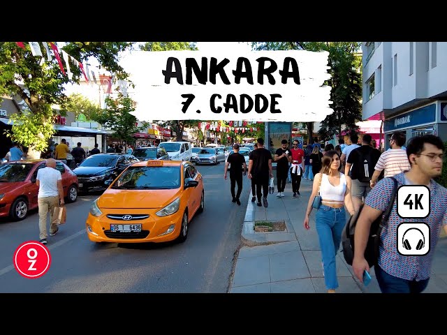 ANKARA - Turkey 🇹🇷 7th Street Walking Tour [4K] Aşkabat Caddesi - Most Famous Street in the Capital