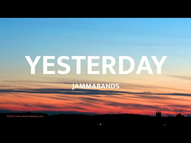 Jammabands - Yesterday (Lyrics) (Tiktok Song)"So stay there, I'm on my way cuz' it's 12 AM"