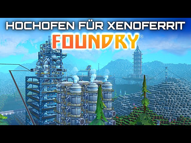 Foundry Hochofen für Xenoferrit Foundry Early Access Deutsch German Gameplay 028