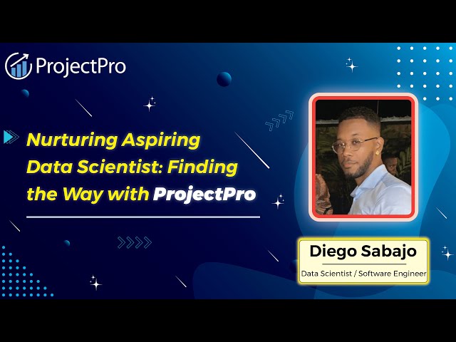 Nurturing Aspiring Data Scientist: Finding the Way with ProjectPro!