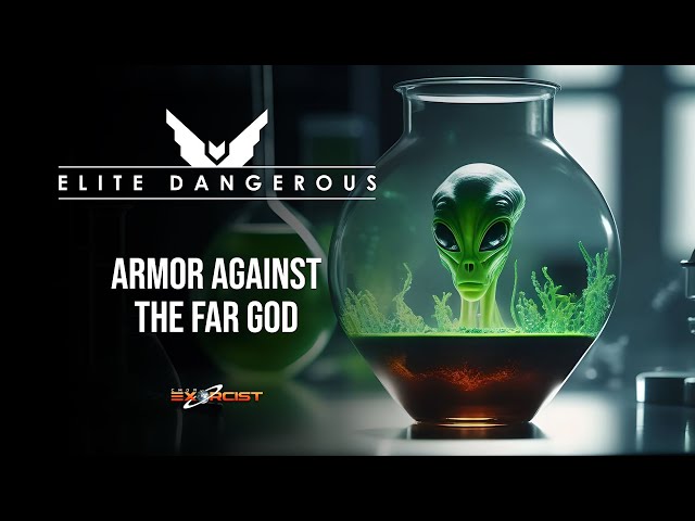 ELITE DANGEROUS - Armor Against the Far God