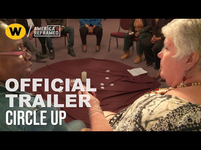 Circle Up | Trailer | America ReFramed