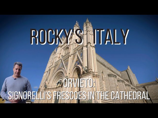 ROCKY'S ITALY: Orvieto - Signorelli’s Frescoes in Orvieto Cathedral