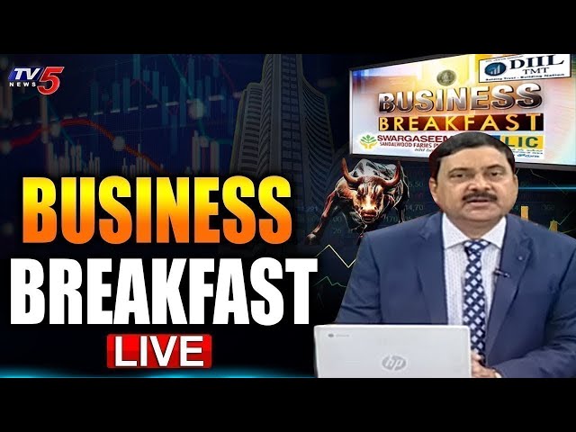 LIVE : Business Breakfast | Stock/Share Market News | May 22nd 2024 | TV5 News Live