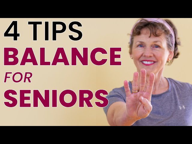 Improve Your Balance for Seniors - Four Tips