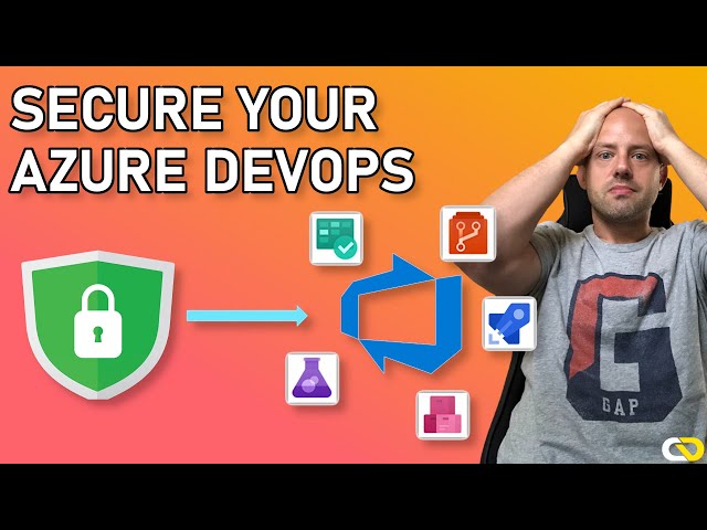 Secure Your Azure DevOps Organization | Best Practices for Azure DevOps Security