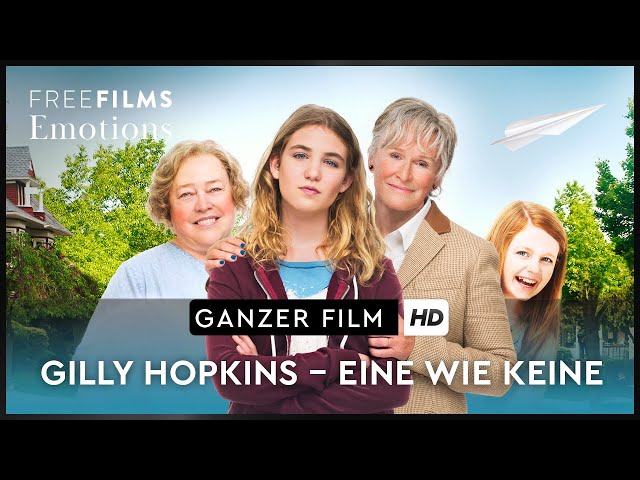 Gilly Hopkins – Eine wie keine – mit Kathy Bates , ganzer Film Deutsch kostenlos schauen in HD
