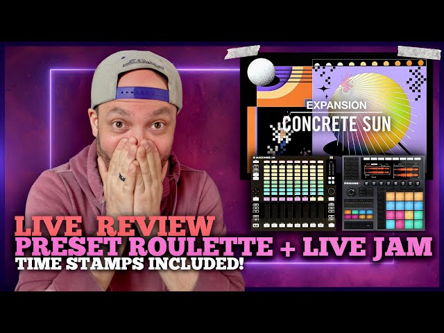 Live Review + Jam (WITH TIME STAMPS) | CONCRETE SUN Maschine Expansion  | Native Instruments