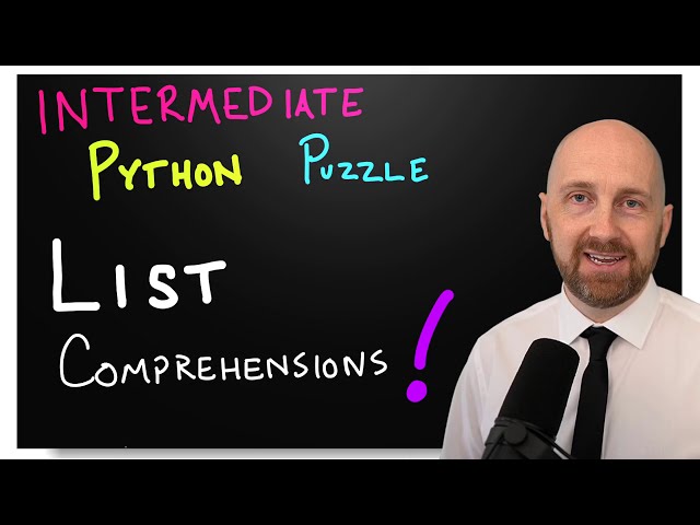 Intermediate Python Puzzle #1: List Comprehensions - Powerful Syntax for Building Lists in Python