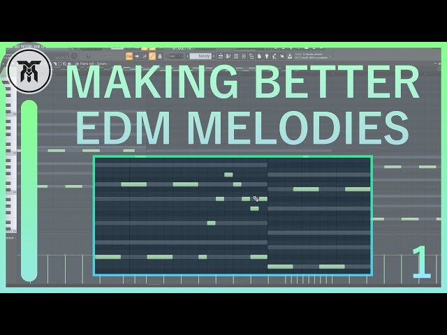 How to Make Better EDM Melodies & Leads