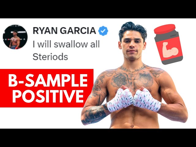 "I Take Steroids" Ryan Garcia Fails B-Sample Drug Test CHEATED Devin Haney