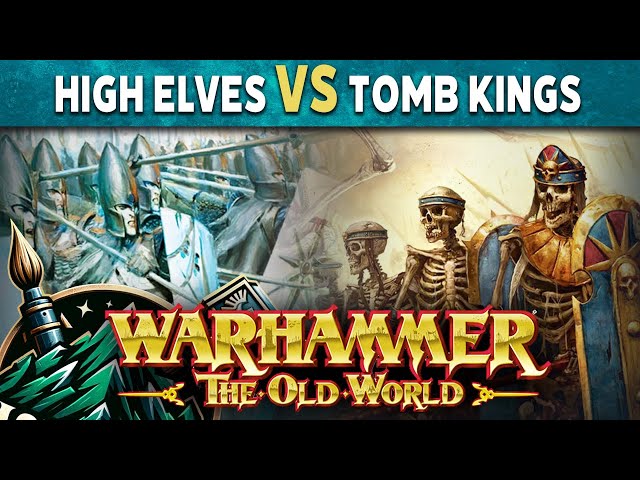 High Elves vs Tomb Kings - Warhammer The Old World Live Battle Report