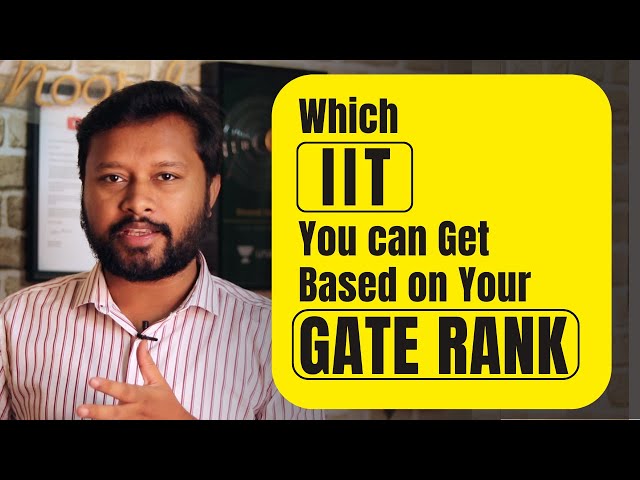 Which Institute You can Get Based on Your GATE Rank | IITs | IISERs | IISc | DST funded Institutes