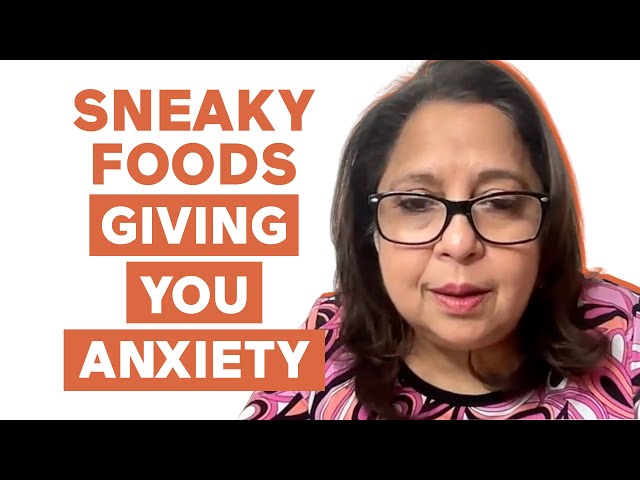 SNEAKY foods giving you ANXIETY: Uma Naidoo, M.D. | mbg Podcast