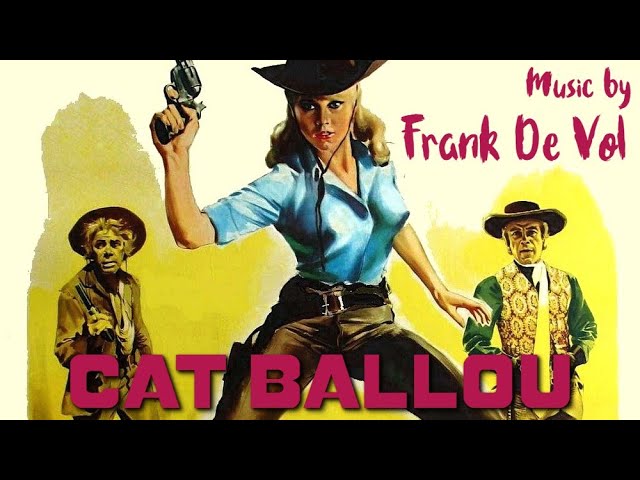 Cat Ballou | Soundtrack Suite (Frank De Vol)
