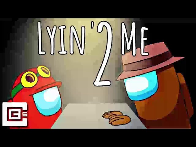 Lyin' 2 Me - Among Us Song [1 Hour Version]