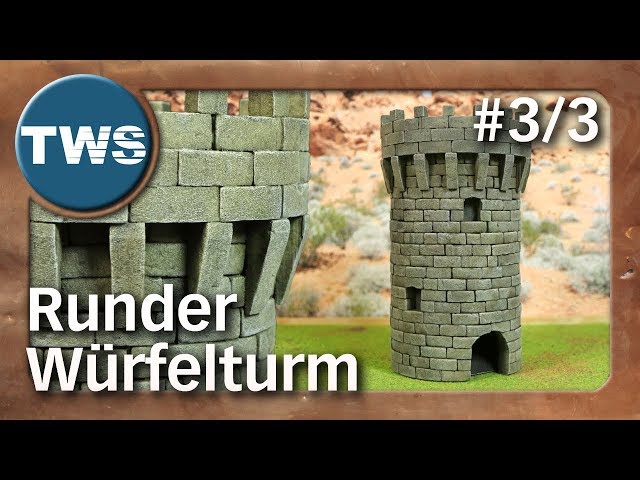 Tutorial: Runder Würfelturm #3/3 / dice tower / Hartschaum Styrodur XPS foam (Tabletop-Gelände, TWS)