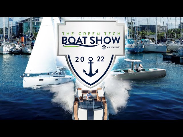 Preview of the 2022 Green Tech Boat Show