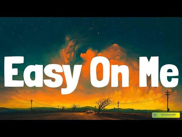 🎵Adele - Easy On Me (Lyrics)